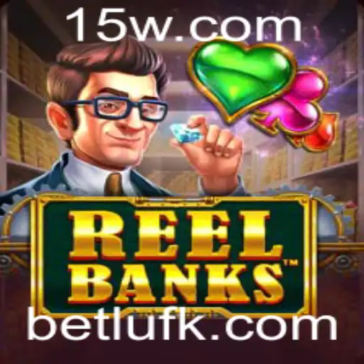 ReelBanks: Dominando o Jogo Com Estratégia e Sorte